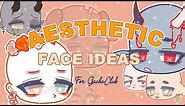 ✨ Gacha Aesthetic Face Ideas {Free to use} ✨