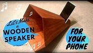 Let's Make a Wooden Speaker / Amplifier for your Phone