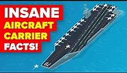 50 Insane Aircraft Carrier Facts That Will Shock You