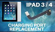 iPad 3 and 4 - Charging Port Replacement