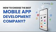 How to Choose the Best Mobile App Development Company in 2024 🤔? | #appdevelopment