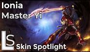 Ionia Master Yi - Skin Spotlight - League of Legends