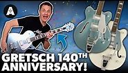 Limited Edition Gretsch Guitars! - Gretsch 140th Anniversary