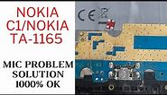 Nokia C1/Nokia TA-1165 /Mic Problem Solution 1000% OK