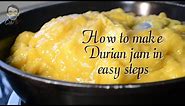 How to make DURIAN JAM, PASTILLAS, Guan, Lempok, or Kek(easy steps)
