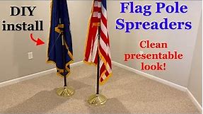 How to install indoor flag pole spreader