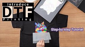 Introduce DTF Printing & Step-by-step Tutorial