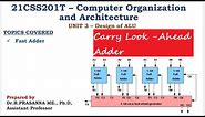 Carry Look Ahead Adder/Fast Adder - Logic & Operational Concept-Part 1