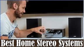 TOP 5 Best Home Stereo Systems for 2024