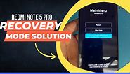 Redmi note 5 pro recovery mode solution