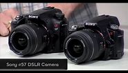 Exclusive! First look at the new Sony A57 DSLR Camera