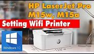 [How to Install printer] HP LaserJet Pro M15w on a Wireless Network in Windows 10