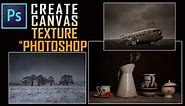 How to Create a Canvas Texture in Photoshop