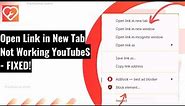 (FIXED) “Open Link in New Tab Not Working YouTube”