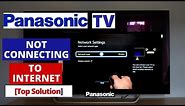 How to Fix Panasonic SMART TV Not Connecting to Internet || Panasonic TV won't connect to Internet
