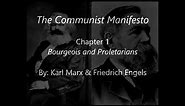 Karl Marx: The Communist Manifesto: Chapter 1: Bourgeois and Proletarians