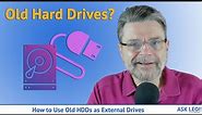 How to Use Old HDDs as External Drives