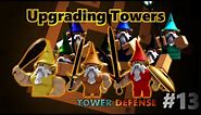Tower Upgrade System - Tower Defense Tutorial #13