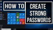 How to Create a Strong Passwords in Easy Ways