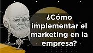 Implementación del marketing en la organización