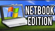 Windows XP Netbook Edition - Overview & Demonstration