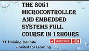 EMBEDDED SYSTEMS FULL COURSE || The 8051 Microcontroller Using Assembly and Embedded c