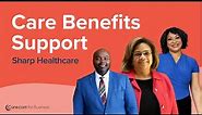 Sharp Healthcare Care Benefits Support // Case Studies