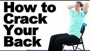 How to Crack Your Back - Ask Doctor Jo