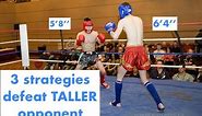 3 Strategies to defeat taller opponent (5'8" vs 6'4") (Real Time Fight/Sparring Footage)