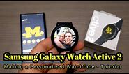 Samsung Galaxy Watch Active 2 - Making a Personalized Watch Face - Tutorial