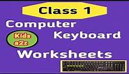 Computer Keyboard Worksheets for Class 1 | Grade 1 Worksheets | Class 1 Computer Worksheets