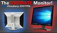 The ULTIMATE Ultrasharp! (The Dell 2007FPb in 2020)