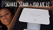 Square Stand used with IPad Air 2... Does it work?!?!