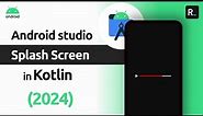 Splash Screen In Android Studio [Kotlin]