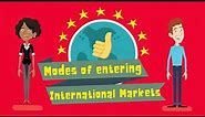 What are the modes of Entry in International Business?