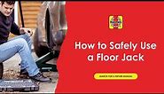 How To Safely Use A Floor Jack
