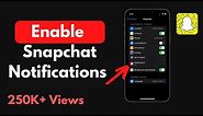 How to Enable Snapchat Notifications on iPhone (Updated)