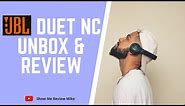 JBL Duet NC Unbox & Review