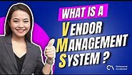 What is a Vendor Management System (VMS)?