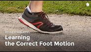 Learning the Correct Foot Motion | Power Walking