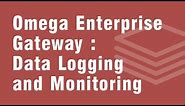 OMEGA Enterprise Gateway: Data Logging and Monitoring Software