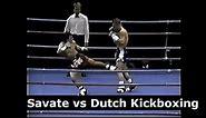 Savate Dismantles Dutch Kickboxing