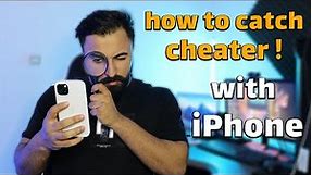how to catch your partner cheating on you with iPhone !