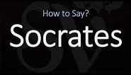 How to Pronounce Socrates? (CORRECTLY)