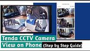 Tenda cctv camera remote view on phone with detailed steps