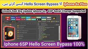 Iphone 6S Plus Hello Screen Bypass done by unlock tool 100% | Iphone 6SP icloud unlock iOS 15.x |
