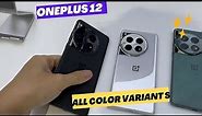 OnePlus 12 5G All Color Variants Hands- On REVIEW 🔥🔥