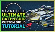 Starfield - Building the ULTIMATE Endgame Battleship! Custom Ship Build, Unique Modules & Powerful