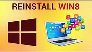 How to Reinstall Windows 8