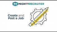 Job Postings: How to Create and Post a Job on Job Boards using MightyRecruiter